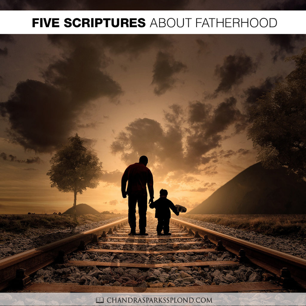 Five Scriptures About Fatherhood