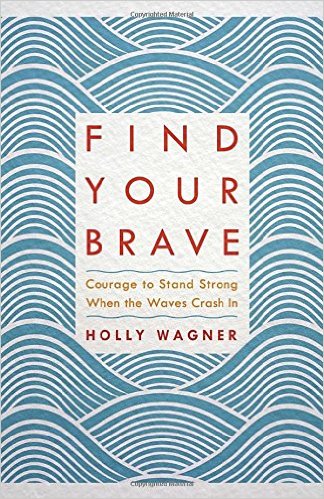 find-your-brave-holly-wagner
