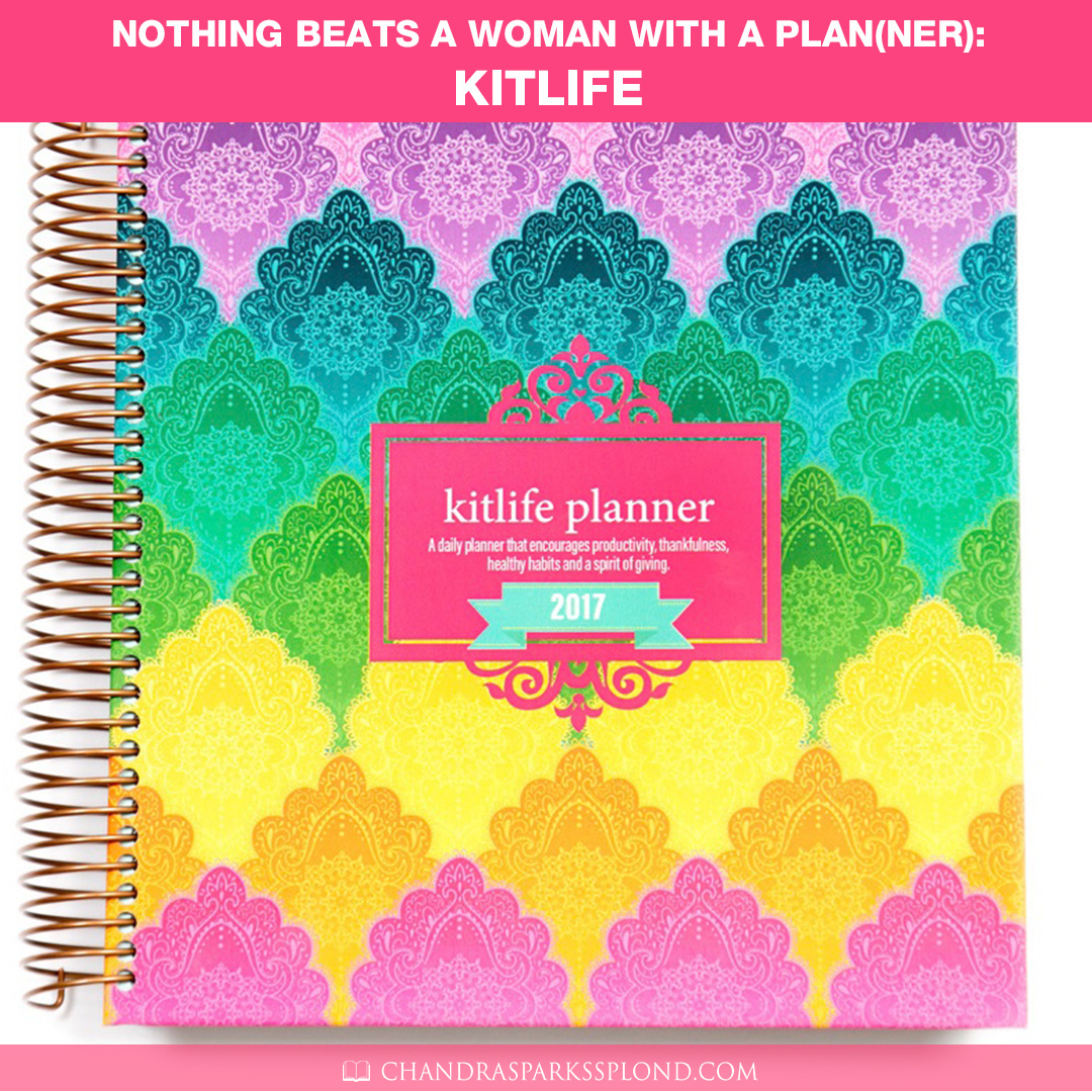 Nothing Beats a Woman with a Plan(ner) Kitlife Planner Review Chandra