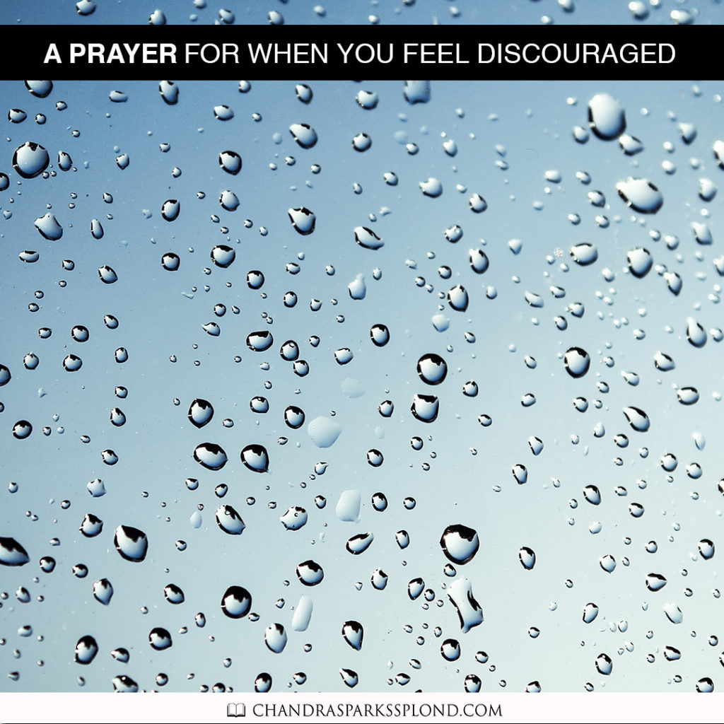 A Prayer for When You Feel Discouraged