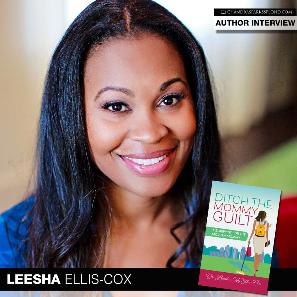 Author Dr. Leesha Ellis-Cox Wants to Help You “Ditch the Mommy Guilt ...