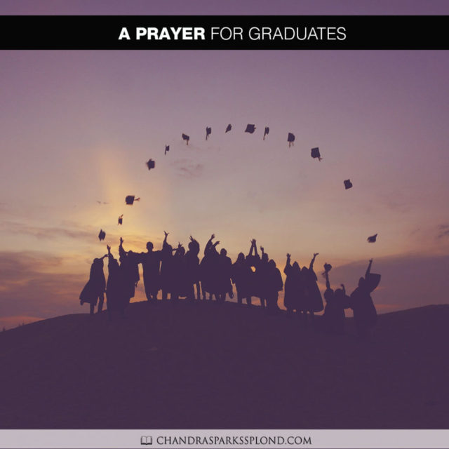 Join Chandra Sparks Splond in Saying a Prayer for Graduates Chandra ...